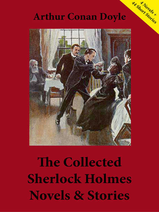 Title details for The Collected Sherlock Holmes Novels & Stories by Arthur Conan Doyle - Available